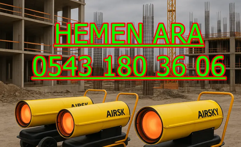 İstanbul Isımak Isıtıcı Kiralama Mazotlu Elektrikli Isımak Isıtıcı Kiralama